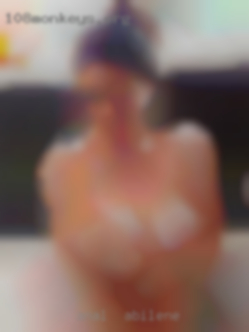 Anal,  near Abilene squirting, juices, blindfolds..