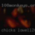 Chicks Lowell